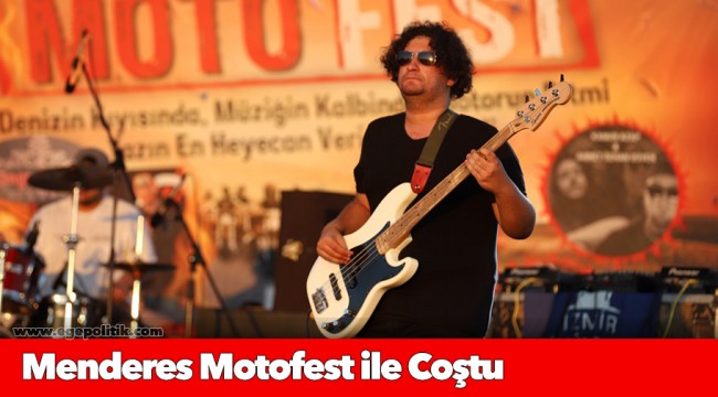 Menderes Motofest ile Coştu