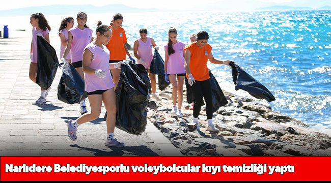 Narlıdere Belediyesporlu voleybolcular kıyı temizliği yaptı