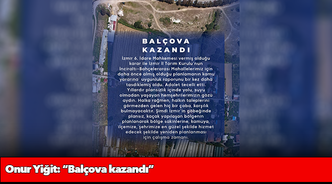 Onur Yiğit: “Balçova kazandı”