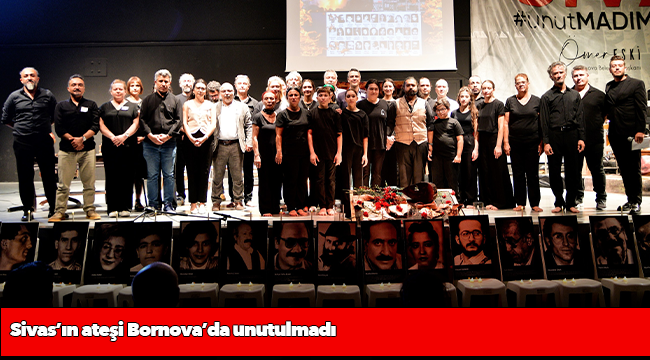 Sivas’ın ateşi Bornova’da unutulmadı