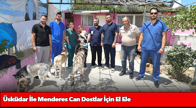 Üsküdar İle Menderes Can Dostlar İçin El Ele