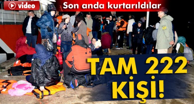222 kaçak göçmen boğulmaktan son anda kurtarıldı