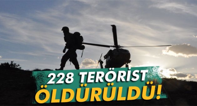 228 terörist öldürüldü
