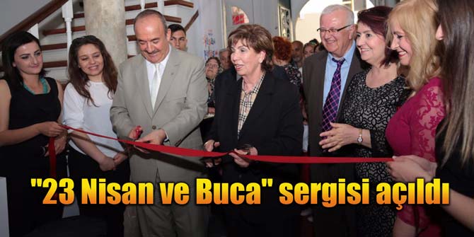23 Nisan ve Buca sergisi açıldı