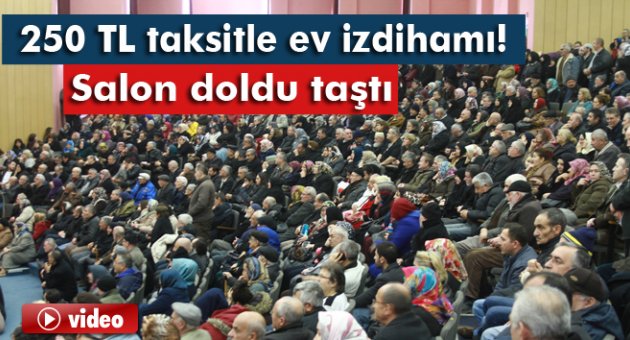 250 lira taksitli ev için kura izdihamı