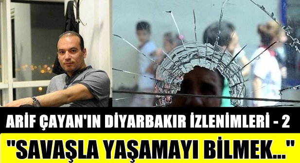 ''Savaşla yaşamayı bilmek''