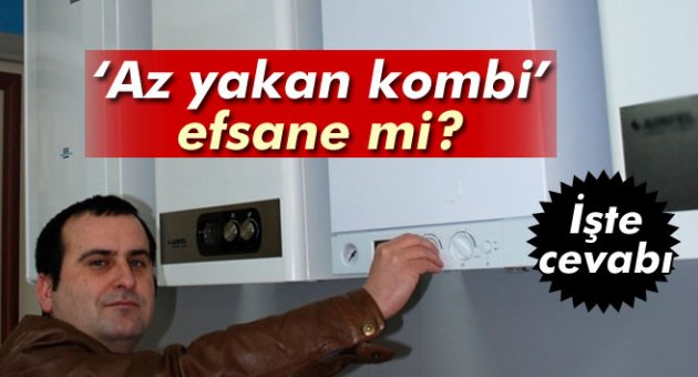 'Az yakan kombi' diye bir şey var mı?