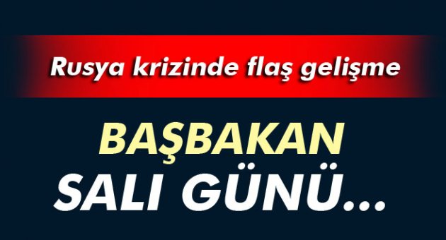 'Başbakan Salı günü açıklama yapacak'