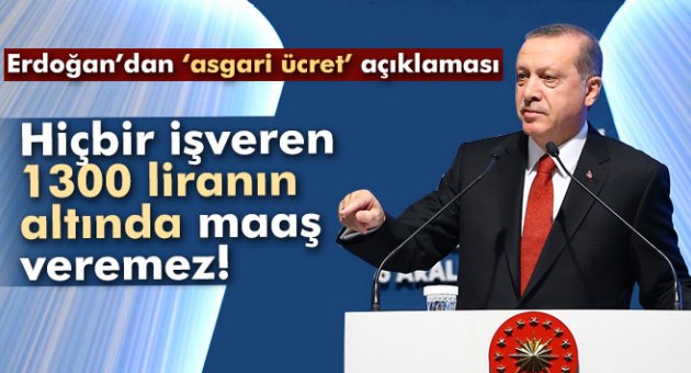 'Hiç bir işveren 1300 TL'nin altında maaş veremez!'