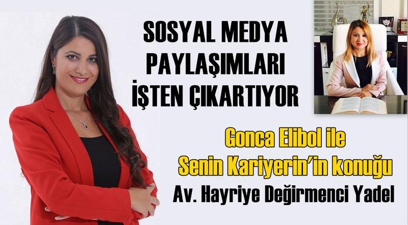 'Sosyal medya paylaşımları işten çıkartıyor'
