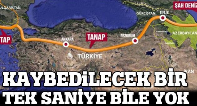 'TANAP için her saniye önemli'