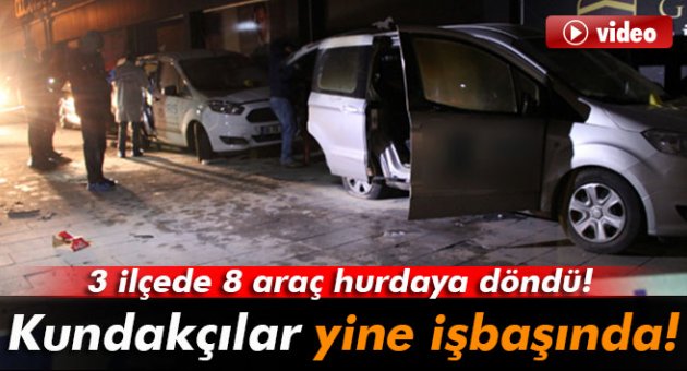 3 ilçede 8 araç kundaklandı!