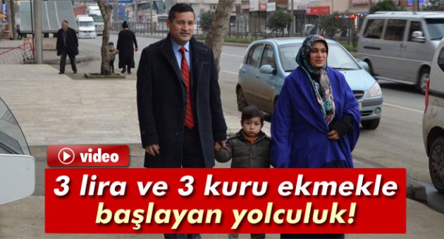 3 lira ve 3 kuru ekmekle başlayan yolculuk