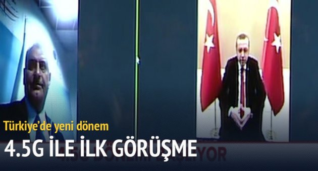 4,5G ile ilk görüşme