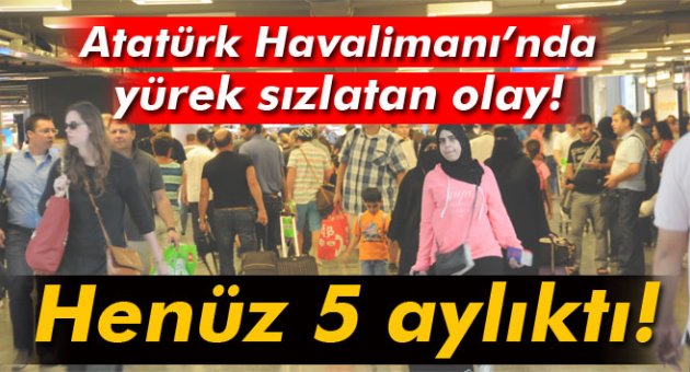 5 aylık bebek uçakta hayatını kaybetti