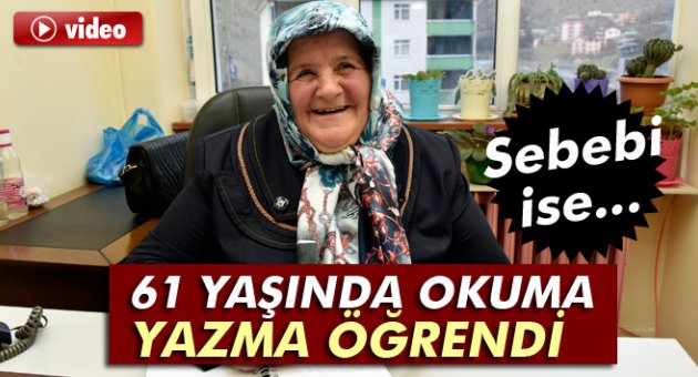 61 yaşında okuma yazma öğrendi