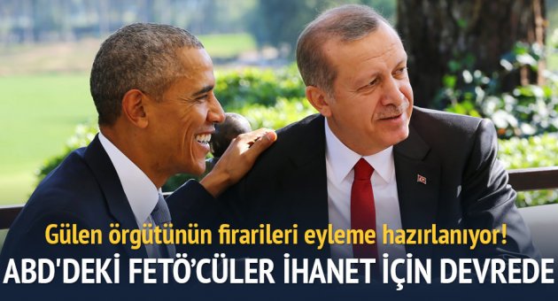 ABD'deki FETÖ'cüler ihanet için devrede