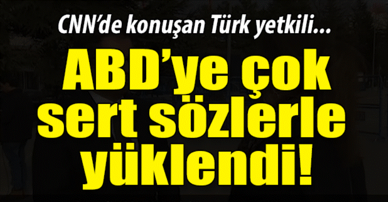 ABD&#039;ye CNN&#039;de ağır sözler