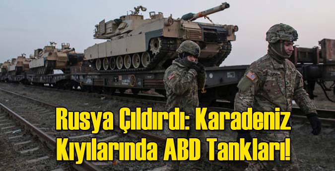 ABD Tankları Karadeniz Kıyılarında!