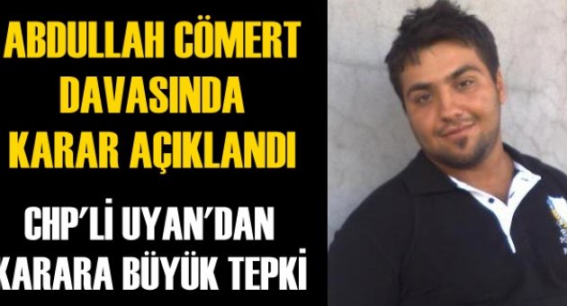 Abdullah Cömert'in davasında karar çıktı