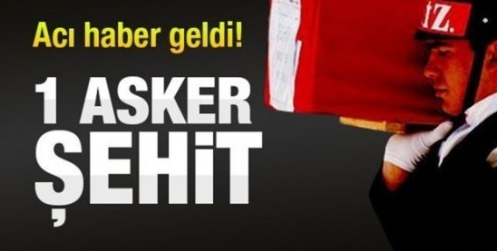 Acı Haber 1 Astsubay Şehit Oldu
