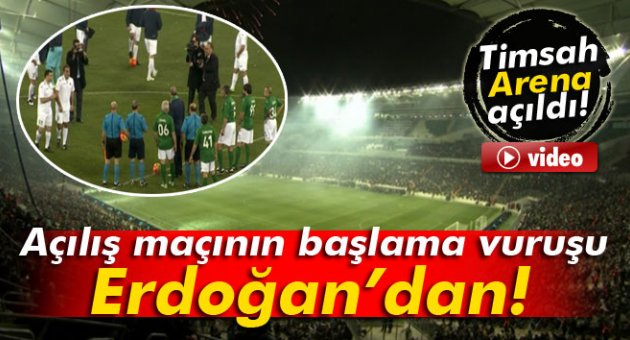 Açılış maçının başlama vuruşu Cumhurbaşkanı Erdoğan’dan