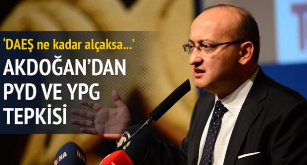 Akdoğan: &#039;DAEŞ ne kadar alçaksa YPG de PKK da o kadar alçaktır&#039;