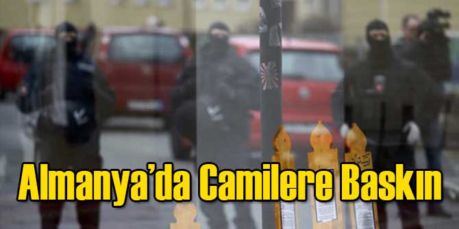 Almanya'da Camilere Baskın!