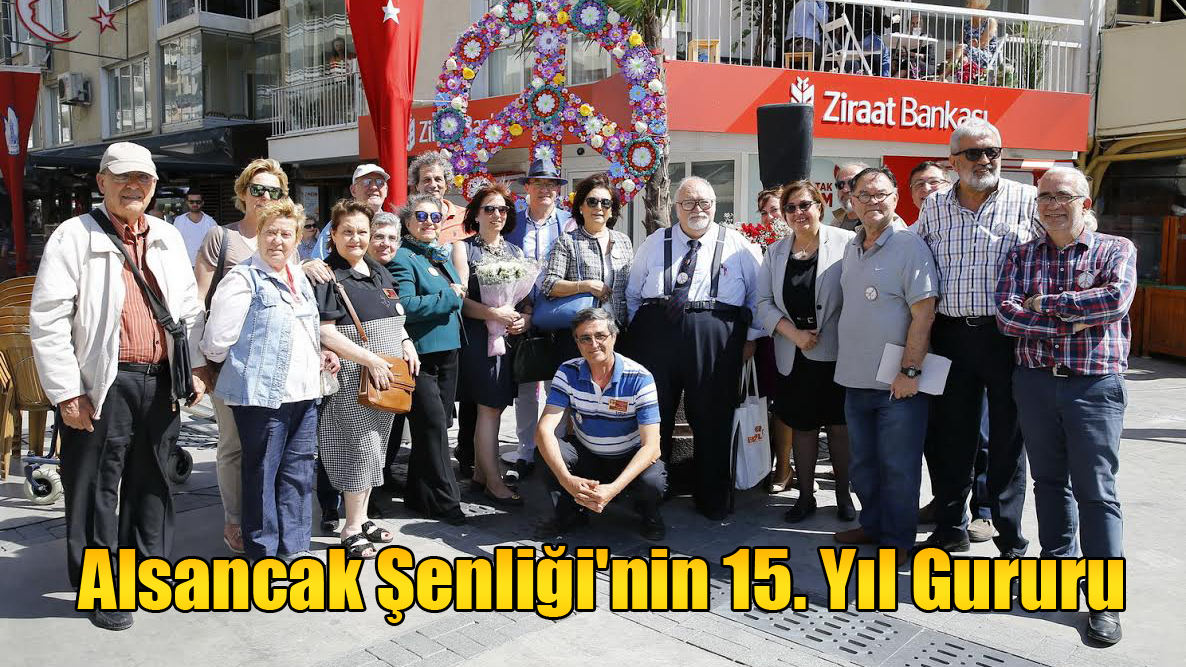 Alsancak Şenliği'nin 15. Yıl Gururu