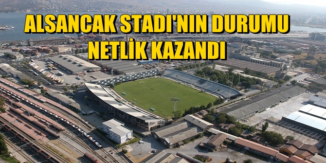 Alsancak Stadı'nın durumu netlik kazandı