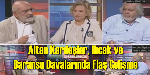 Altan Kardeşler Soruşturmasında Flaş Olay