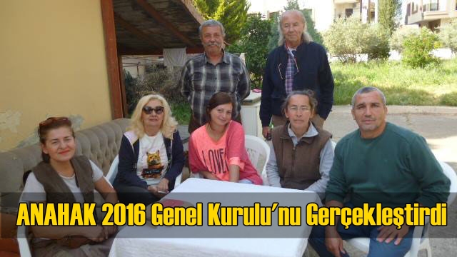 ANAHAK 2016 Genel Kurulu'nu Gerçekleştirdi
