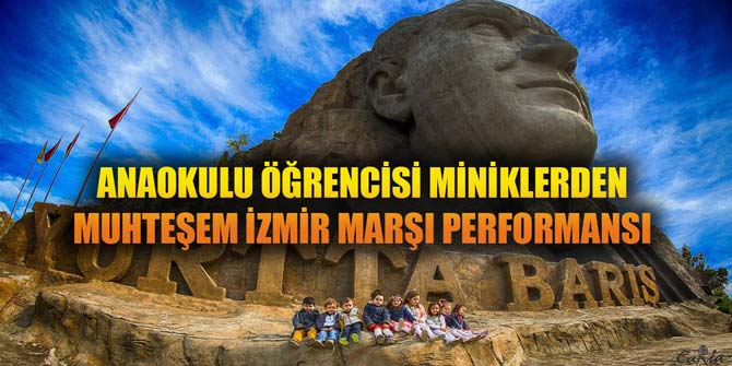 Anaokulu öğrencisi miniklerden muhteşem İzmir Marşı performansı