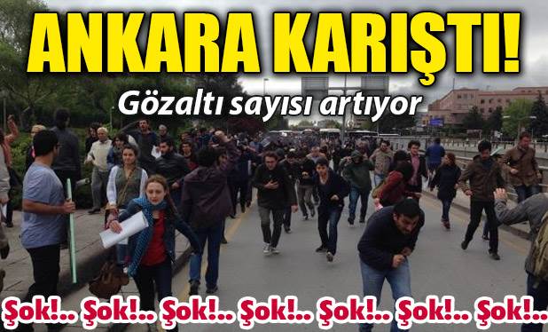 Ankara&#039;da olaylar çıktı! Çok sayıda gözaltı var