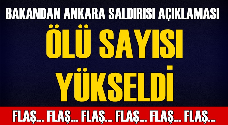 Ankara'da ölü sayısı yükseldi