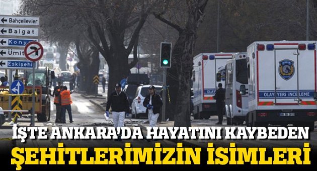 Ankara saldırısında hayatını kaybedenlerin isimleri belli oldu