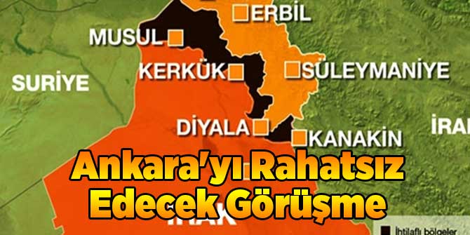 Ankara'yı Rahatsız Edecek Görüşme