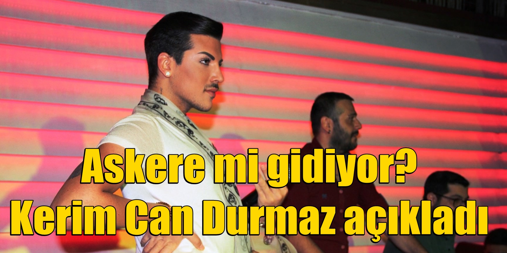 Askere mi gidiyor? Kerimcan Durmaz açıkladı