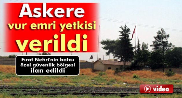 Askere vur emri yetkisi verildi!