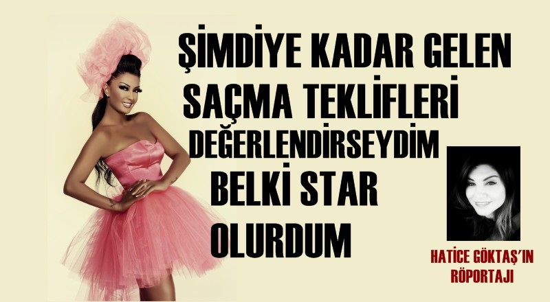 ASLI KÖKÇE: &#039;&#039;ŞİMDİYE KADAR GELEN SAÇMA TEKLİFLERİ DEĞERLENDİRSEYDİM BELKİ STAR OLURDUM&#039;&#039;