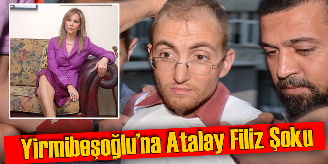 Atalay Filiz'in Avukatına Şok