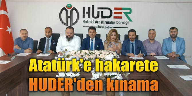 Atatürk'e hakarete HUDER'den kınama