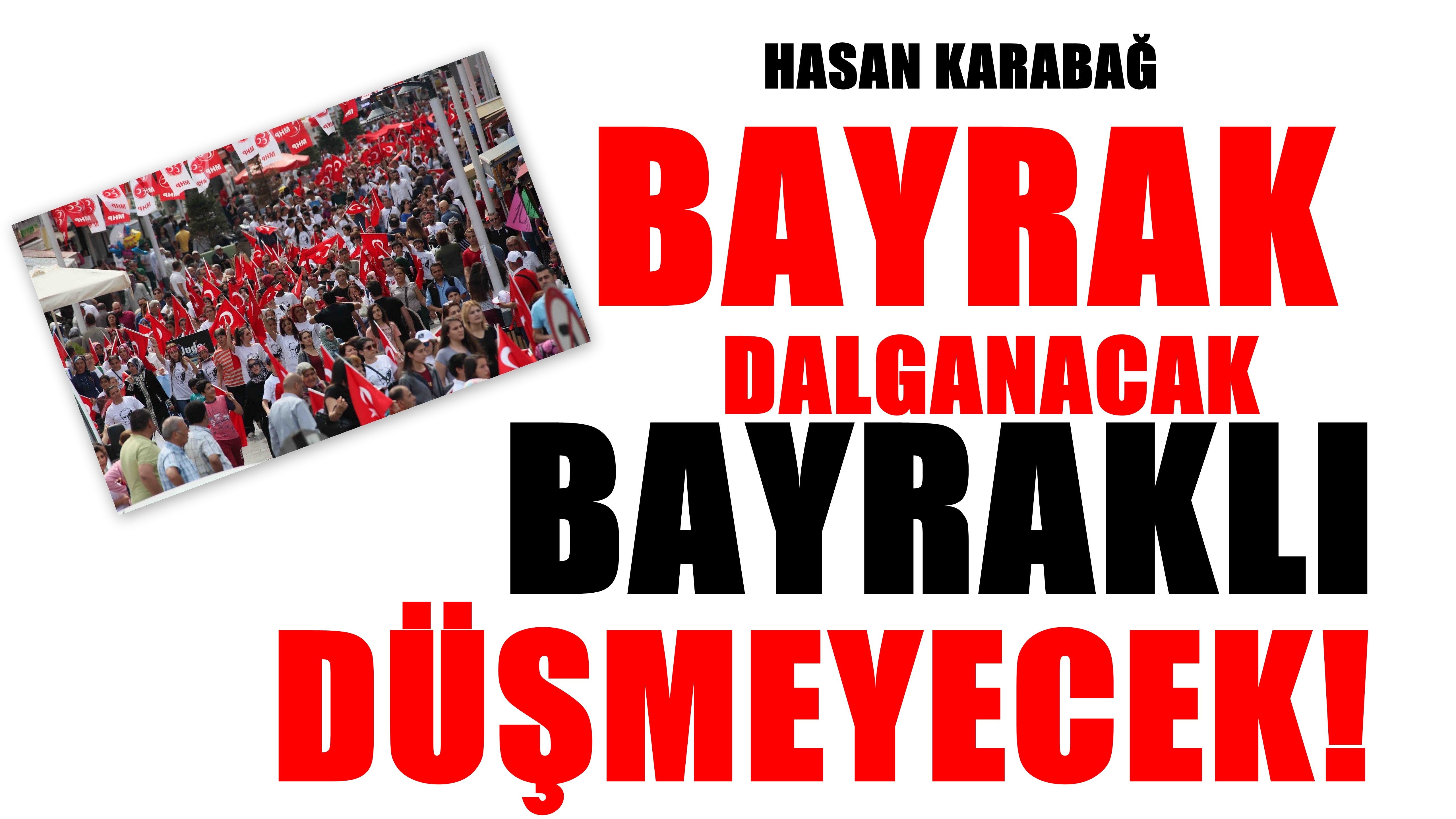 Atatürk Korkusuyla Yaşamaya Devam Edecekler”