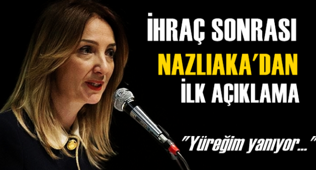 Aylin Nazlıaka: &#039;Yüreğim yanıyor&#039;