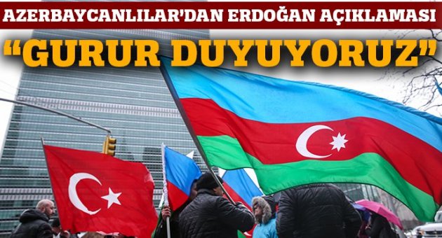 Azerbaycanlılar: Erdoğan'ın açıklamaları bizi heyecanlandırdı
