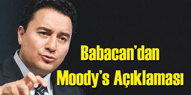 Babacan Moody's'in Kararını Değerlendirdi