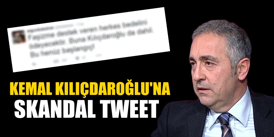 Babahan'dan Kılıçdaroğlu'na skandal tweet
