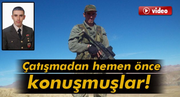 Babasıyla telefonla konuştuktan 1.5 saat sonra şehit oldu