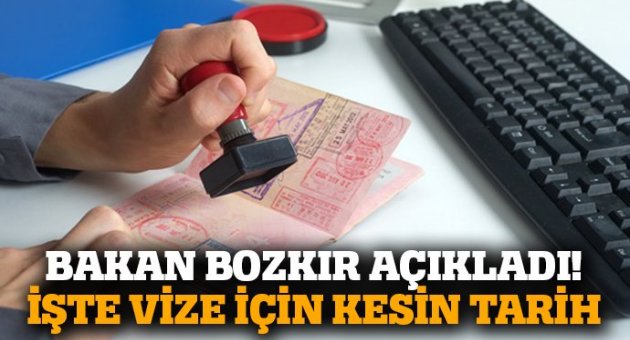 Bakan Bozkır açıkladı! İşte vize için kesin tarih