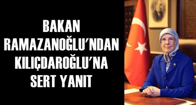 Bakan Ramazanoğlu'ndan Kılıçdaroğlu'na sert yanıt